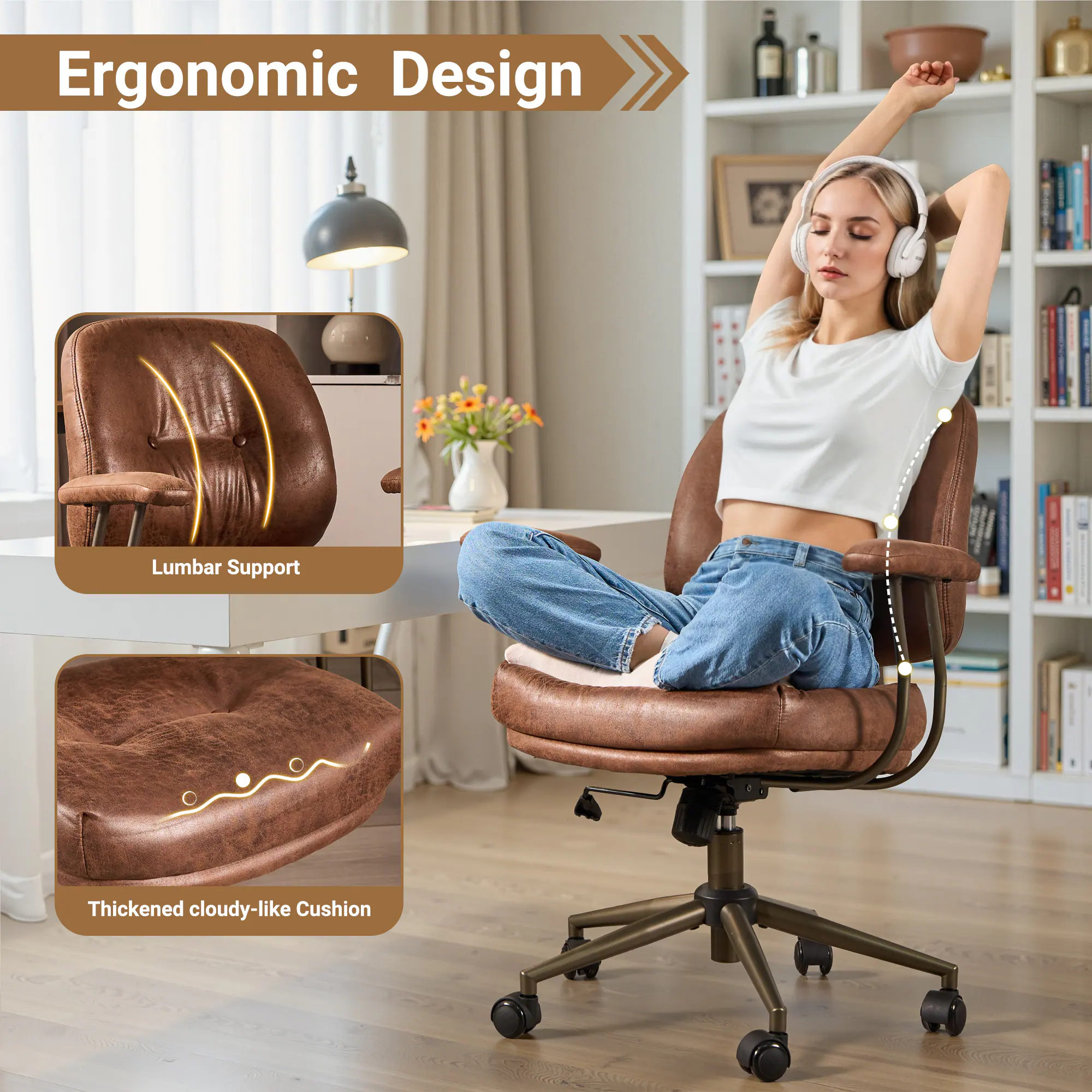 Ergonomic Design

Lumbar Support

Thickened cloudy-like Cushion