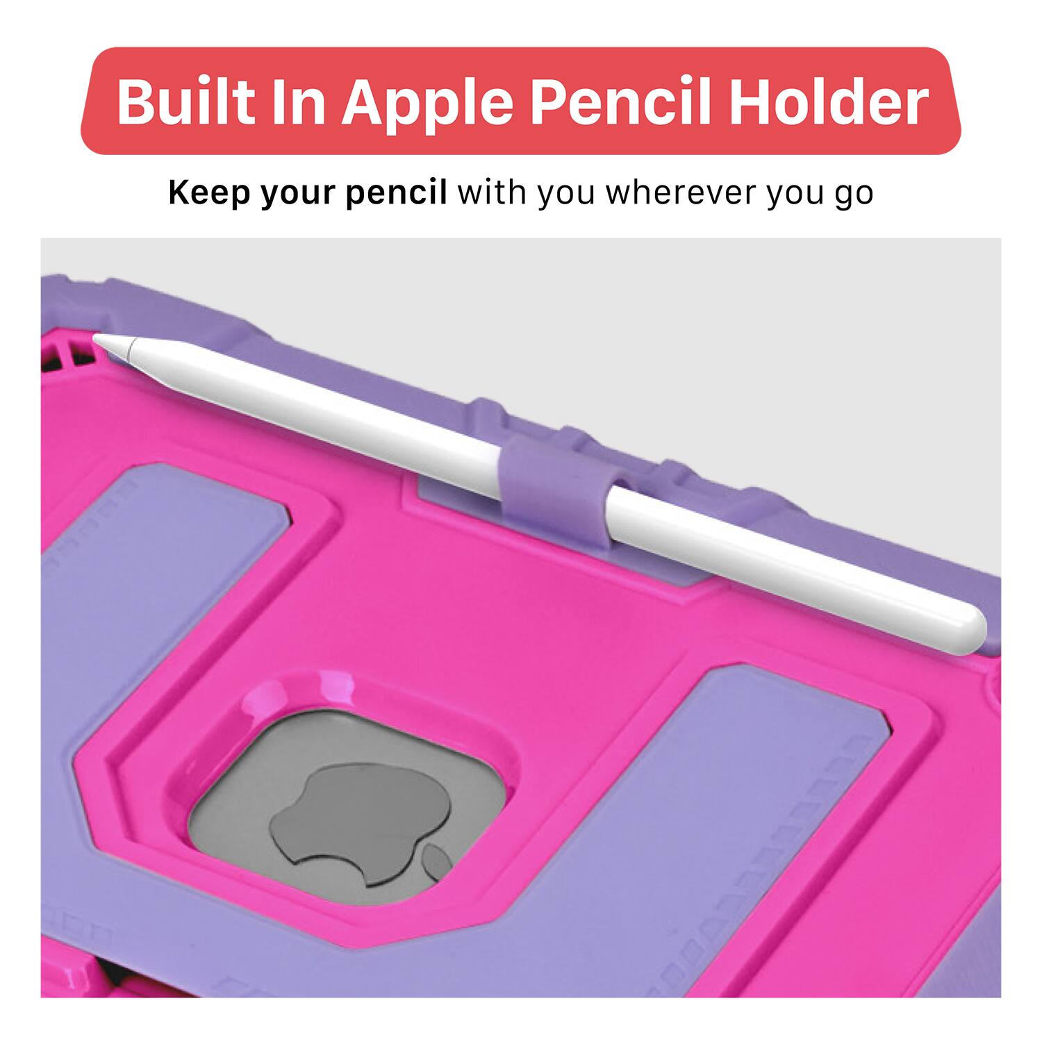 Built In Apple Pencil Holder  
Keep your pencil with you wherever you go