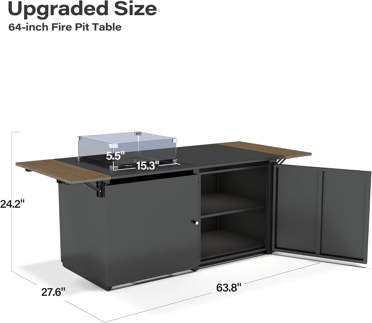Upgraded Size  
64-inch Fire Pit Table  

- 5.5"  
- 15.3"  
- 24.2"  
- 27.6"  
- 63.8"