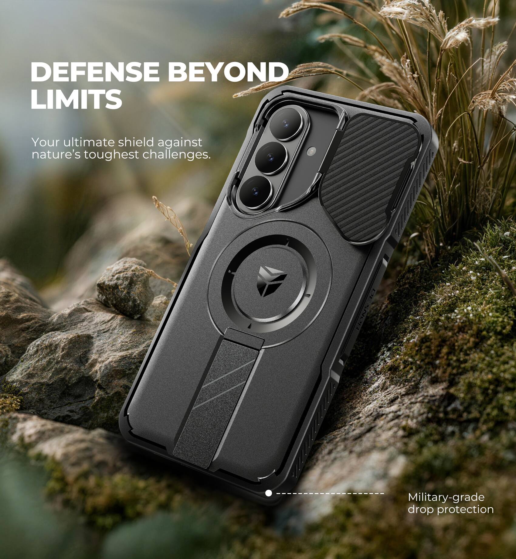 DEFENSE BEYOND LIMITS  
Your ultimate shield against nature's toughest challenges.  
Military-grade drop protection