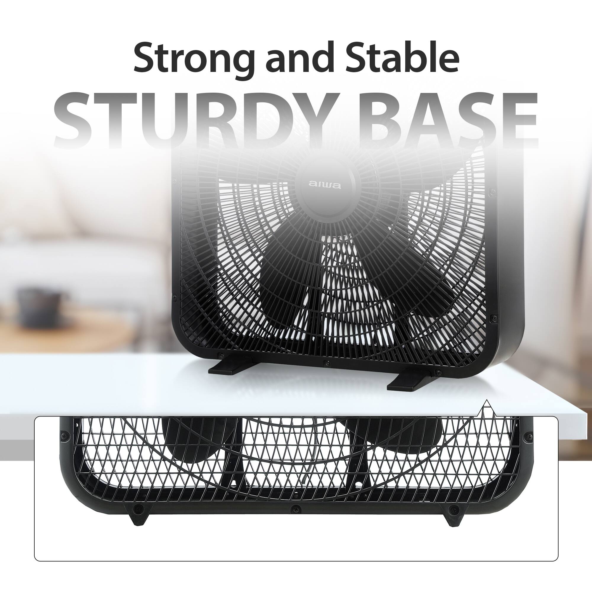 Strong and Stable  
STURDY BASE  
aiwa