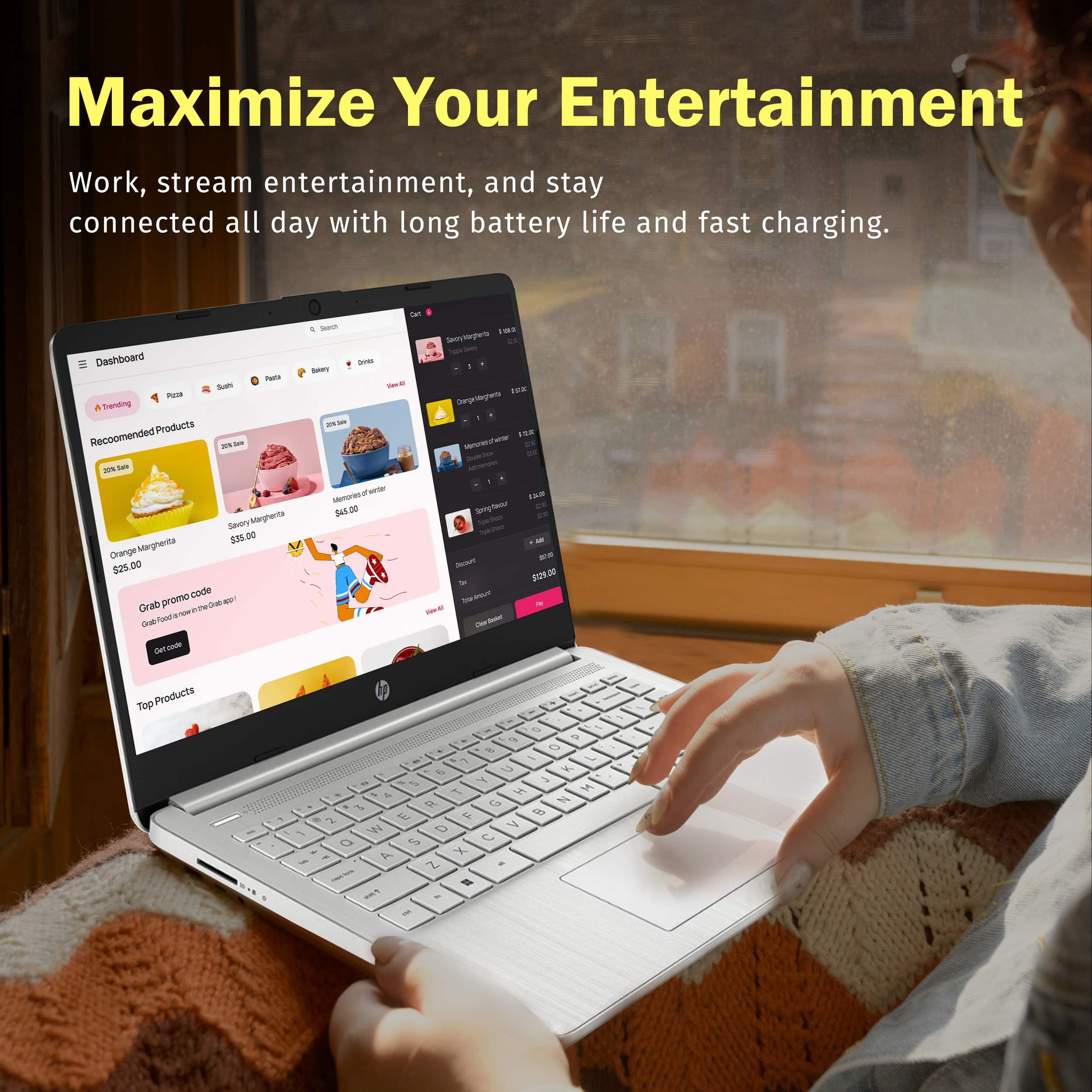 Maximize Your Entertainment
Work, stream entertainment, and stay connected all day with long battery life and fast charging.
Dashboard
Recommended Products
Grab promo code
Top Products