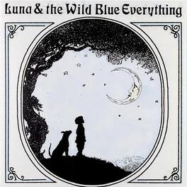 Mat Kerekes - Luna & the Wild Blue Everything (10th Anniversary) - VINYL LP