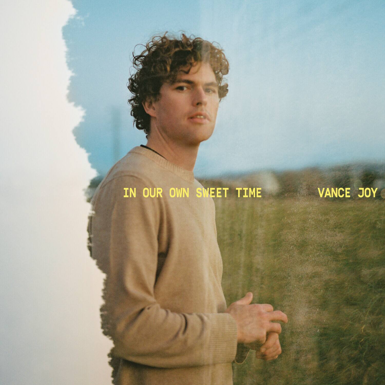 IN OUR OWN SWEET TIME  
VANCE JOY