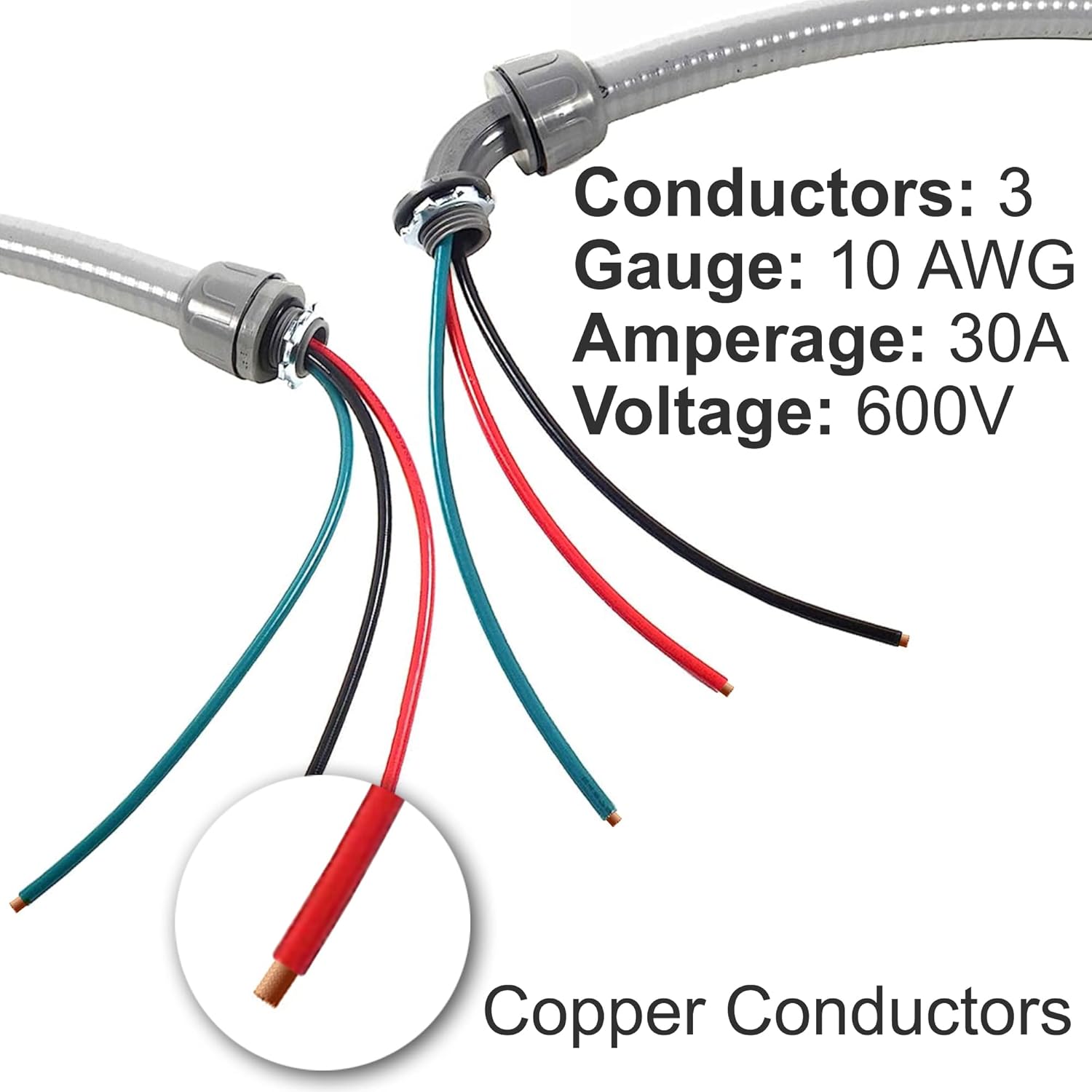 Conductors: 3  
Gauge: 10 AWG  
Amperage: 30A  
Voltage: 600V  
Copper Conductors
