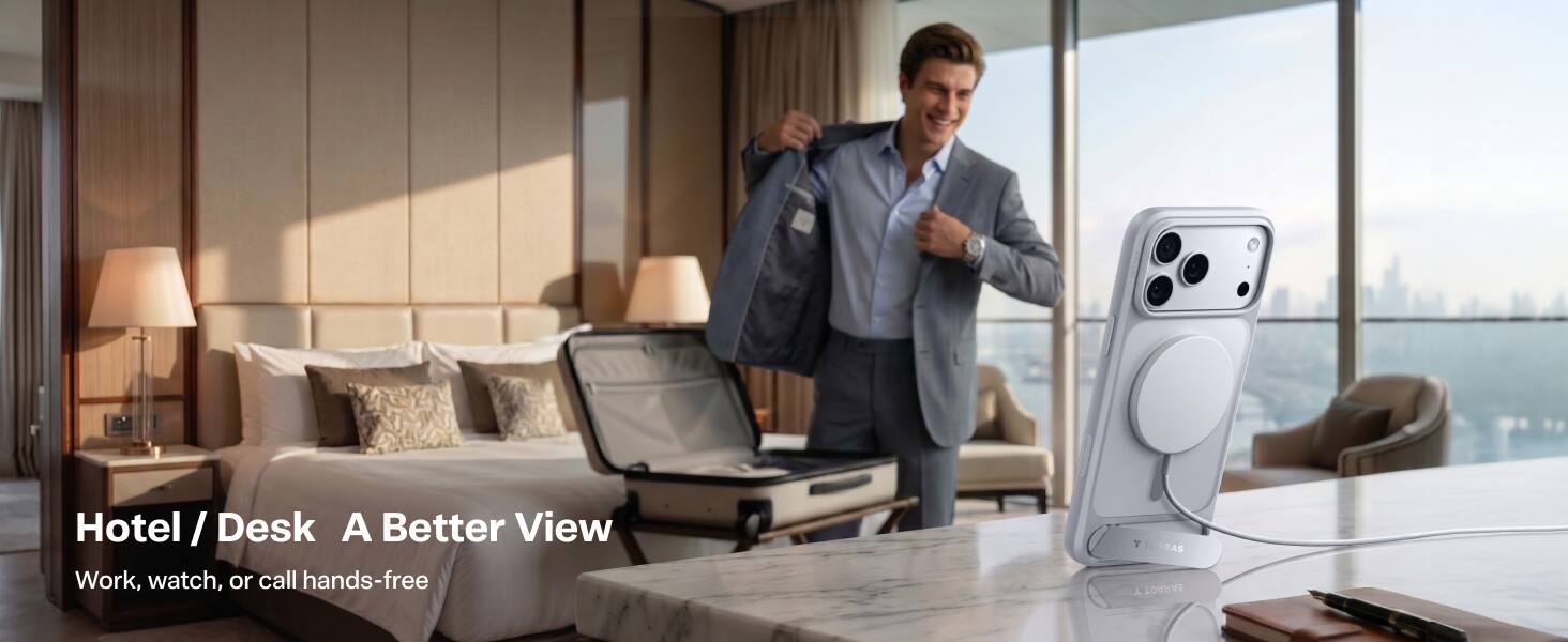 Hotel / Desk  
A Better View  
Work, watch, or call hands-free