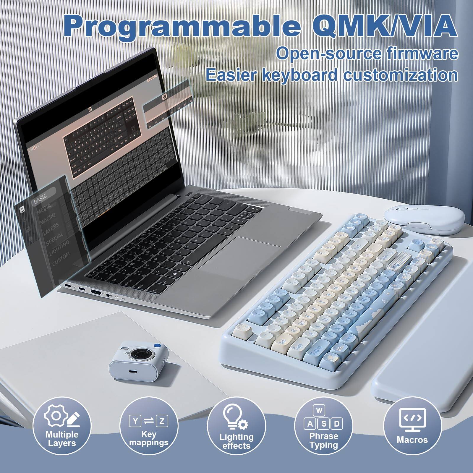 Programmable QMK/VIA  
Open-source firmware  
Easier keyboard customization  

- Multiple Layers  
- Key mappings  
- Lighting effects  
- Phrase Typing  
- Macros