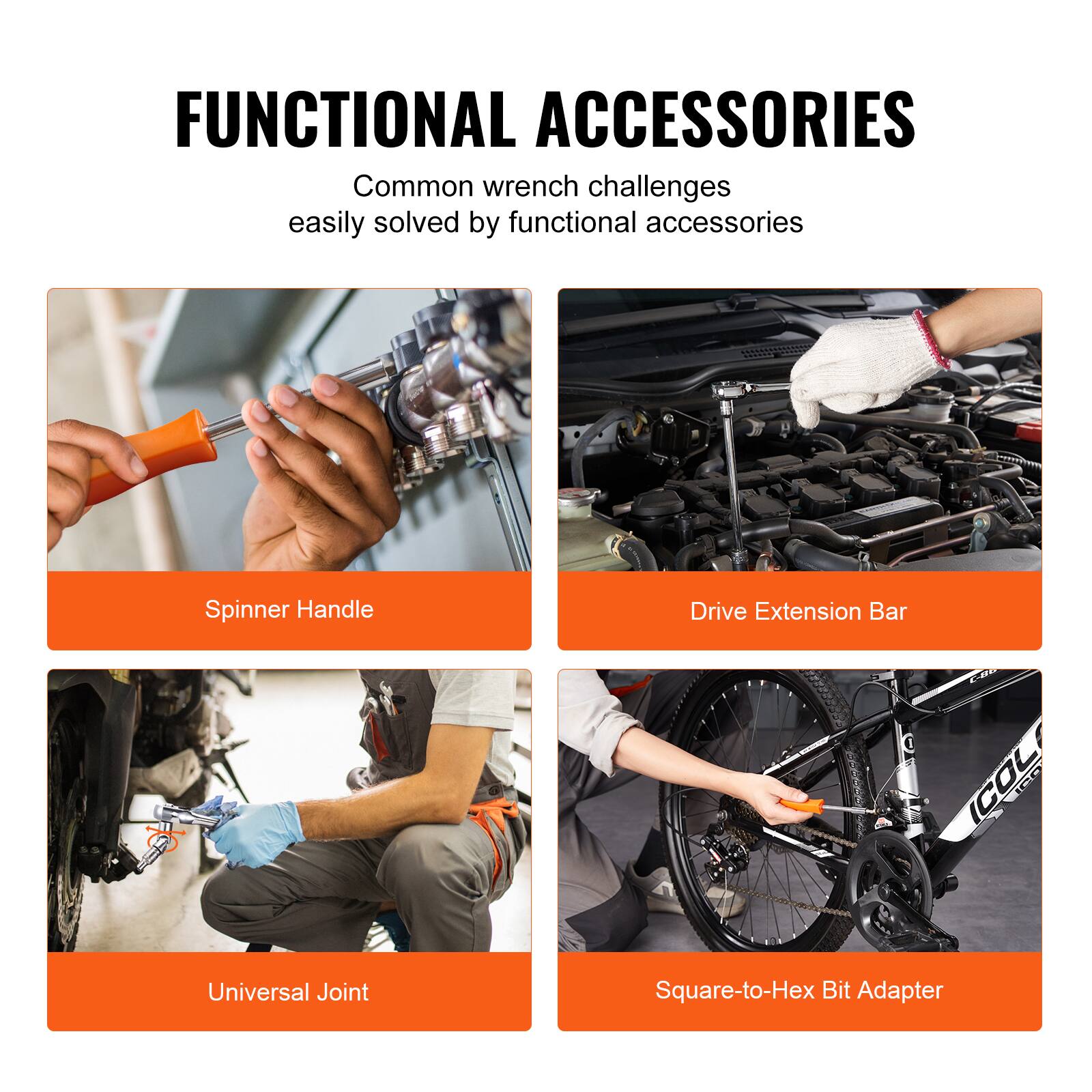 FUNCTIONAL ACCESSORIES

Common wrench challenges easily solved by functional accessories

- Spinner Handle
- Drive Extension Bar
- Universal Joint
- Square-to-Hex Bit Adapter