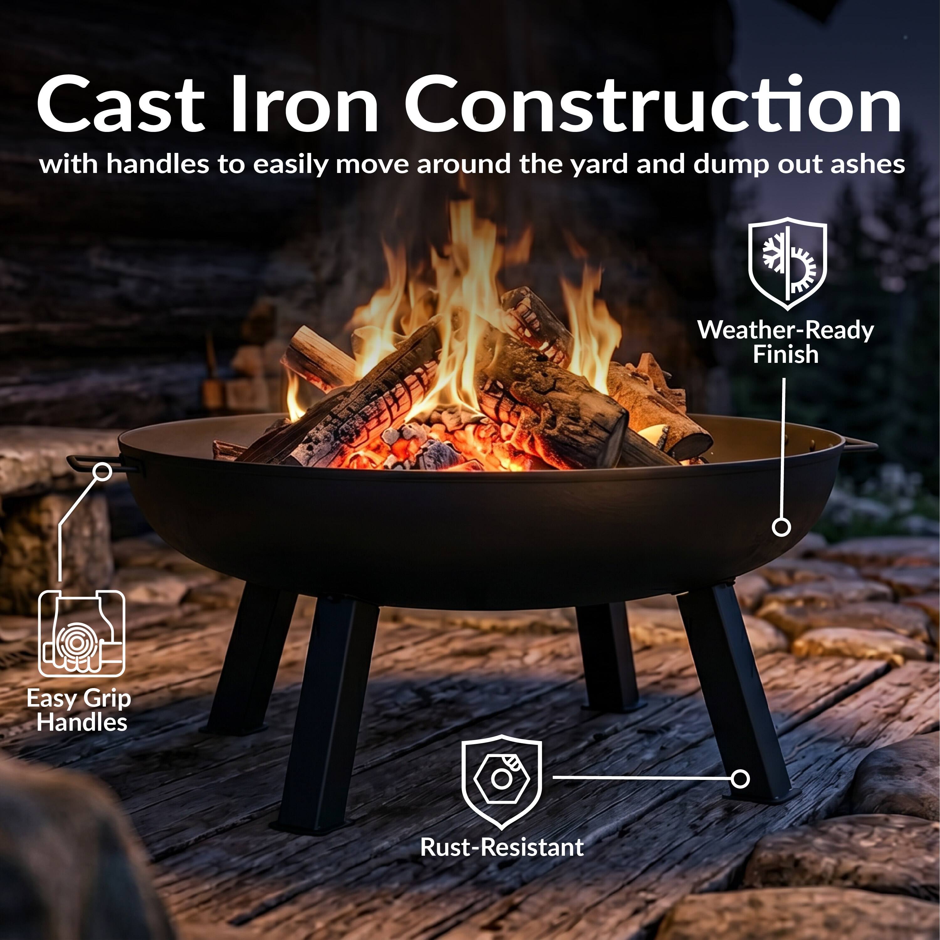 Cast Iron Construction with handles to easily move around the yard and dump out ashes  
Weather-Ready Finish  
Easy Grip Handles  
Rust-Resistant