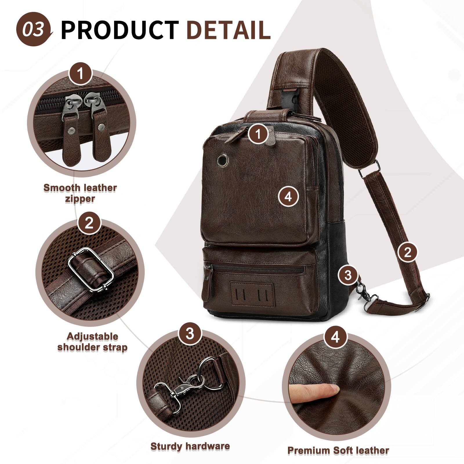 03 PRODUCT DETAIL

1. Smooth leather zipper
2. Adjustable shoulder strap
3. Sturdy hardware
4. Premium Soft leather