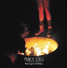 Muncie Girls - From Caplan to Belsize - VINYL LP