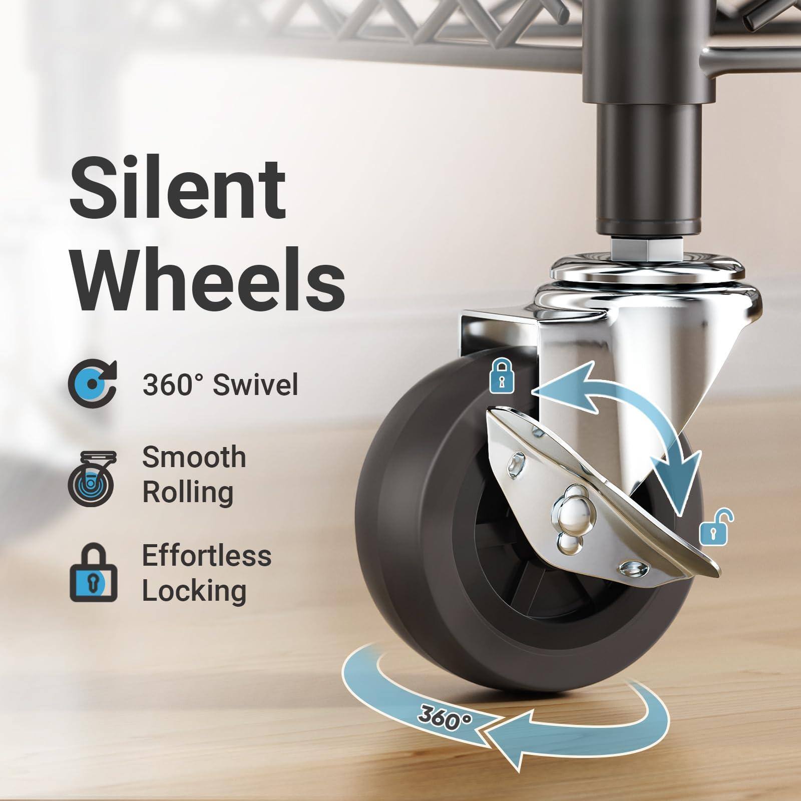 Silent Wheels

- 360° Swivel
- Smooth Rolling
- Effortless Locking