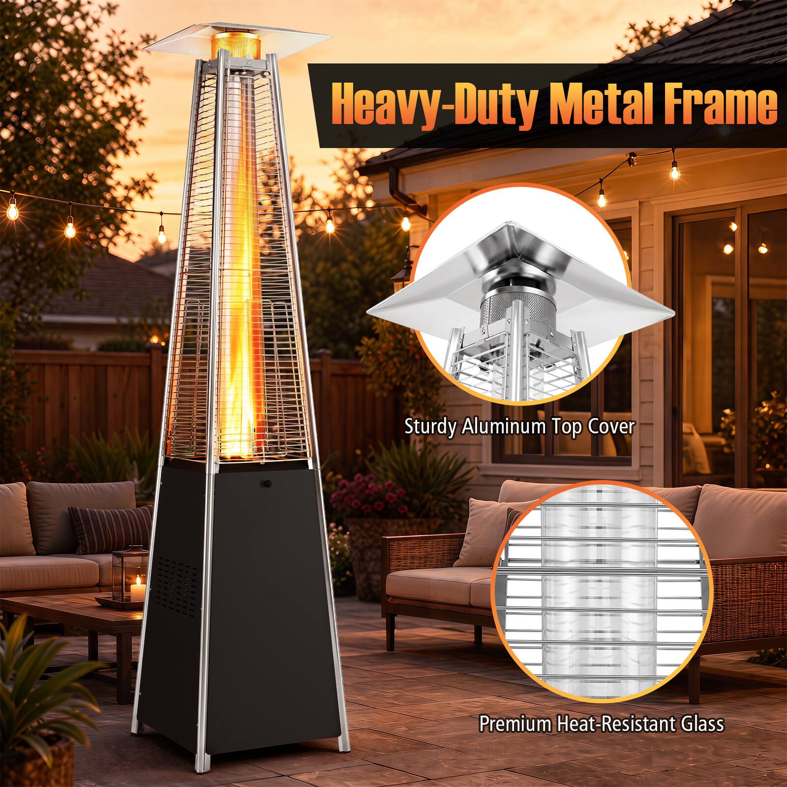 Heavy-Duty Metal Frame  
Sturdy Aluminum Top Cover  
Premium Heat-Resistant Glass