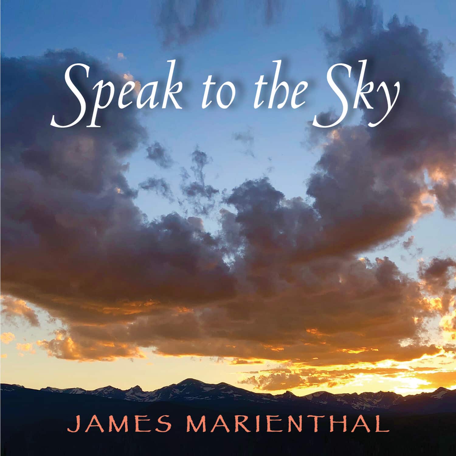 James Marienthal - Speak To The Sky  - COMPACT DISCS