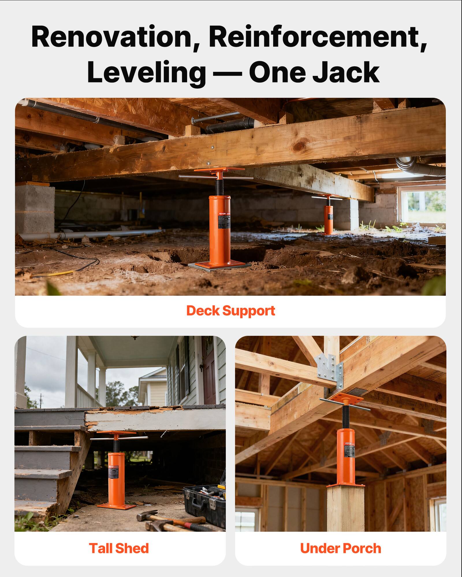 Renovation, Reinforcement, Leveling — One Jack

Deck Support

Tall Shed

Under Porch