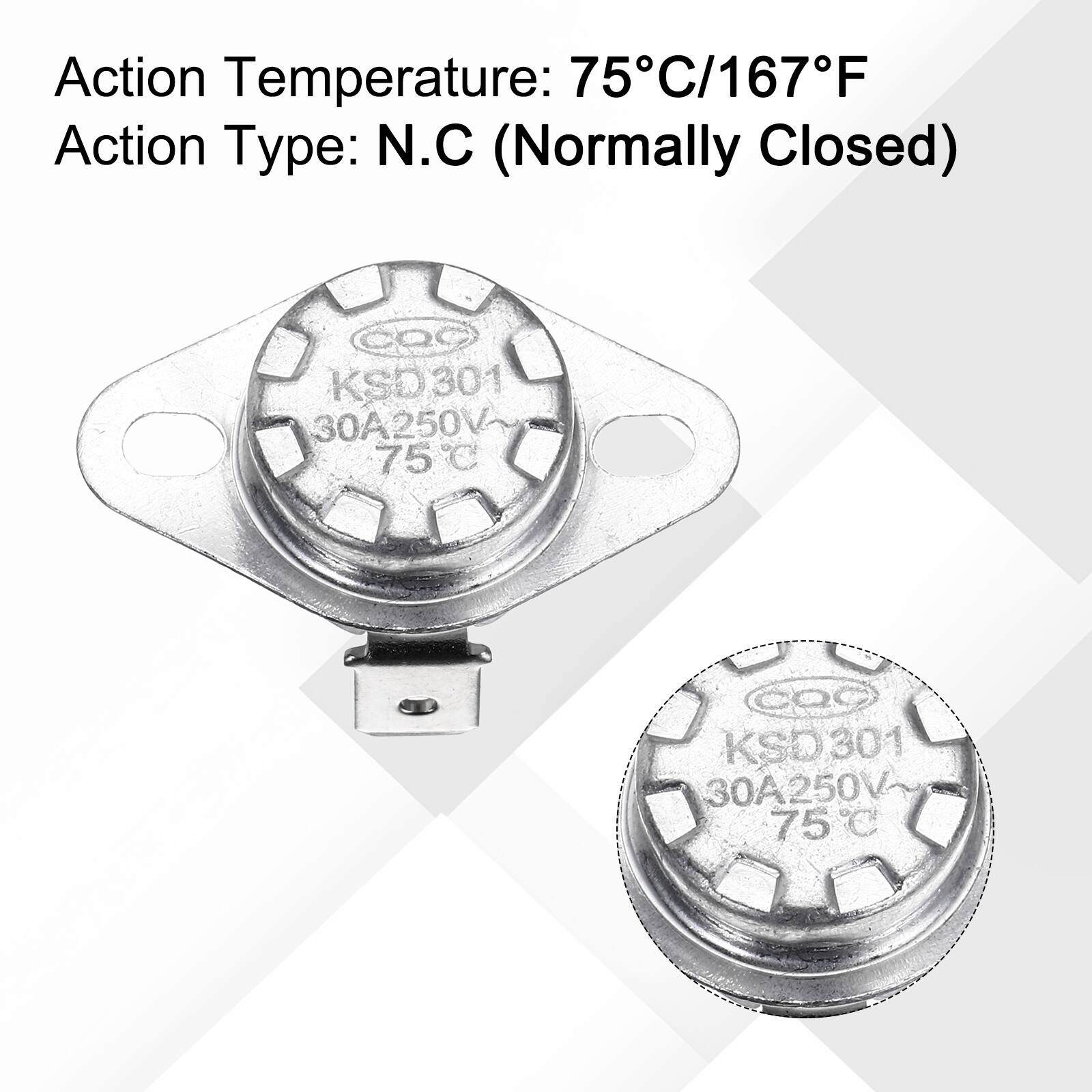 Action Temperature: 75°C/167°F  
Action Type: N.C (Normally Closed)  

COO KSD301  
30A 250V  
75°C  

COO KSD301  
30A 250V  
75°C