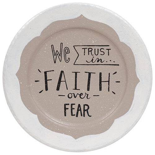 We trust in...  
FAITH  
over  
FEAR
