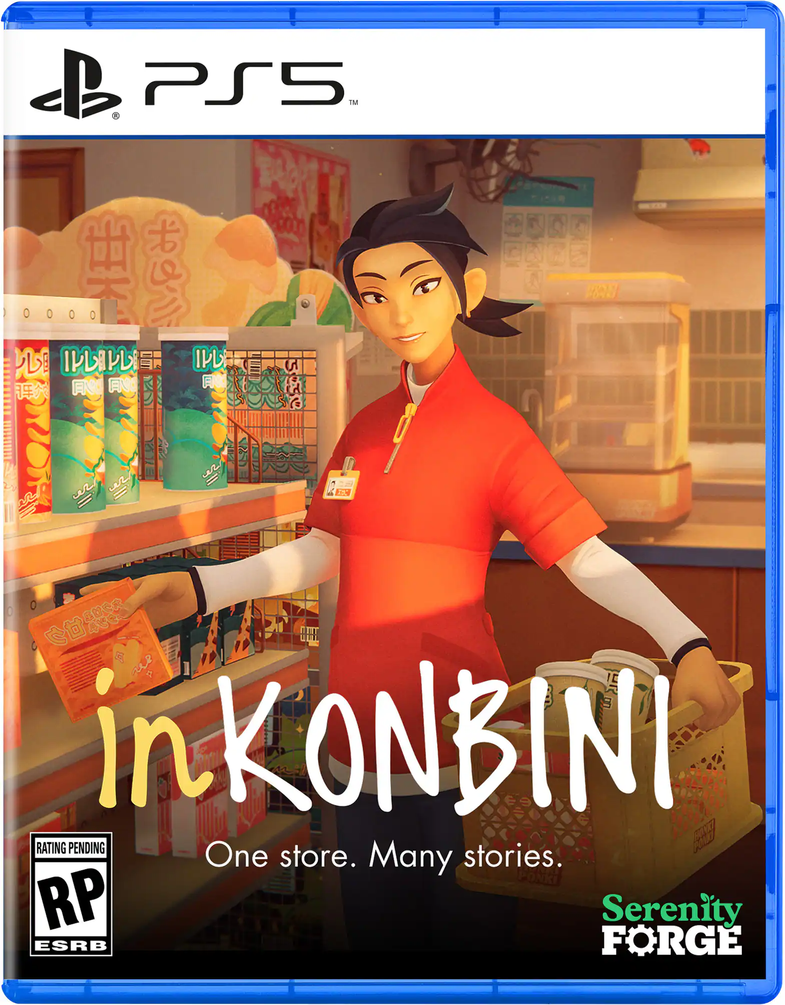 PS5™  
inKONBINI  
One store. Many stories.  
PONKI  
Serenity FORGE  
RATING PENDING  
RP ESRB - RP (Rating Pending)