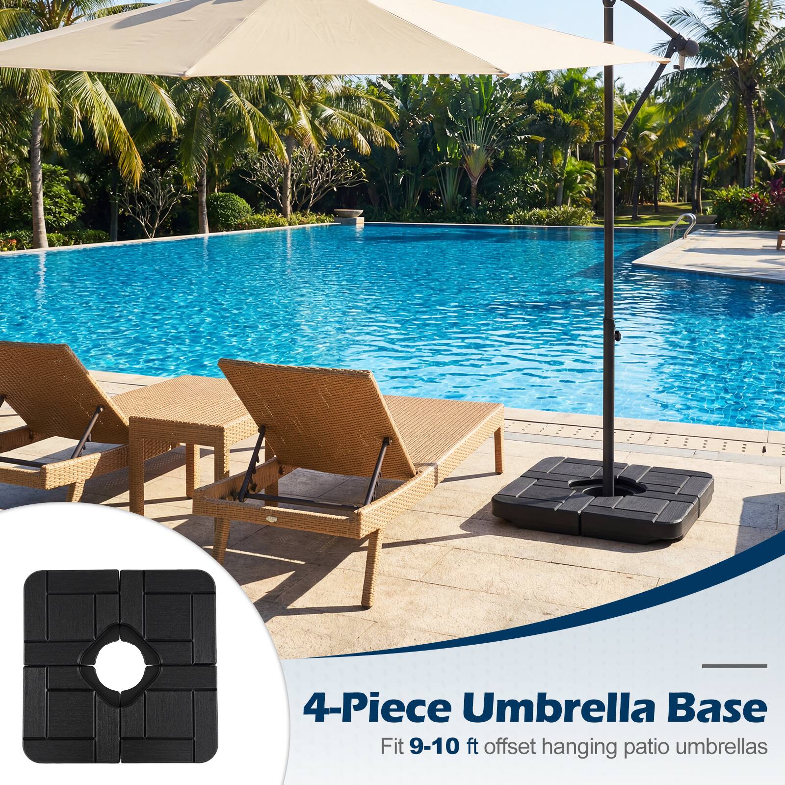 4-Piece Umbrella Base  
Fit 9-10 ft offset hanging patio umbrellas