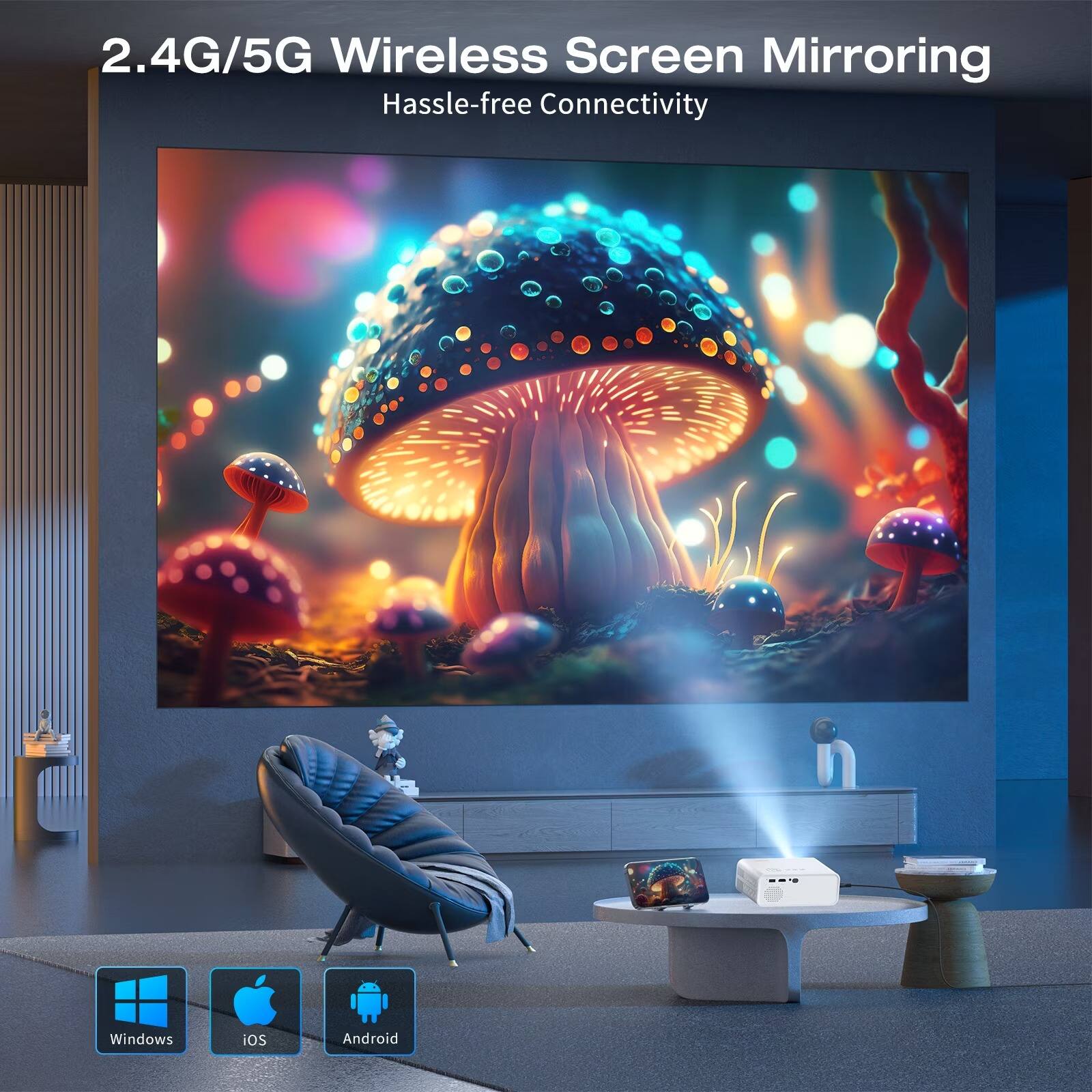 2.4G/5G Wireless Screen Mirroring  
Hassle-free Connectivity  
Windows iOS Android