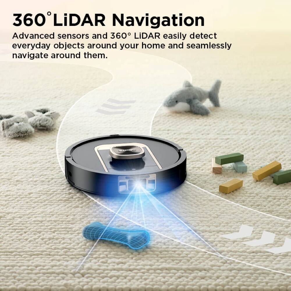 360° LiDAR Navigation

Advanced sensors and 360° LiDAR easily detect everyday objects around your home and seamlessly navigate around them.