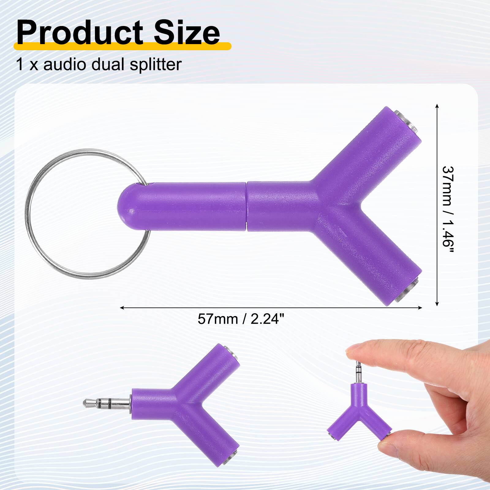 Product Size  
1 x audio dual splitter  
37mm / 1.46"  
57mm / 2.24"