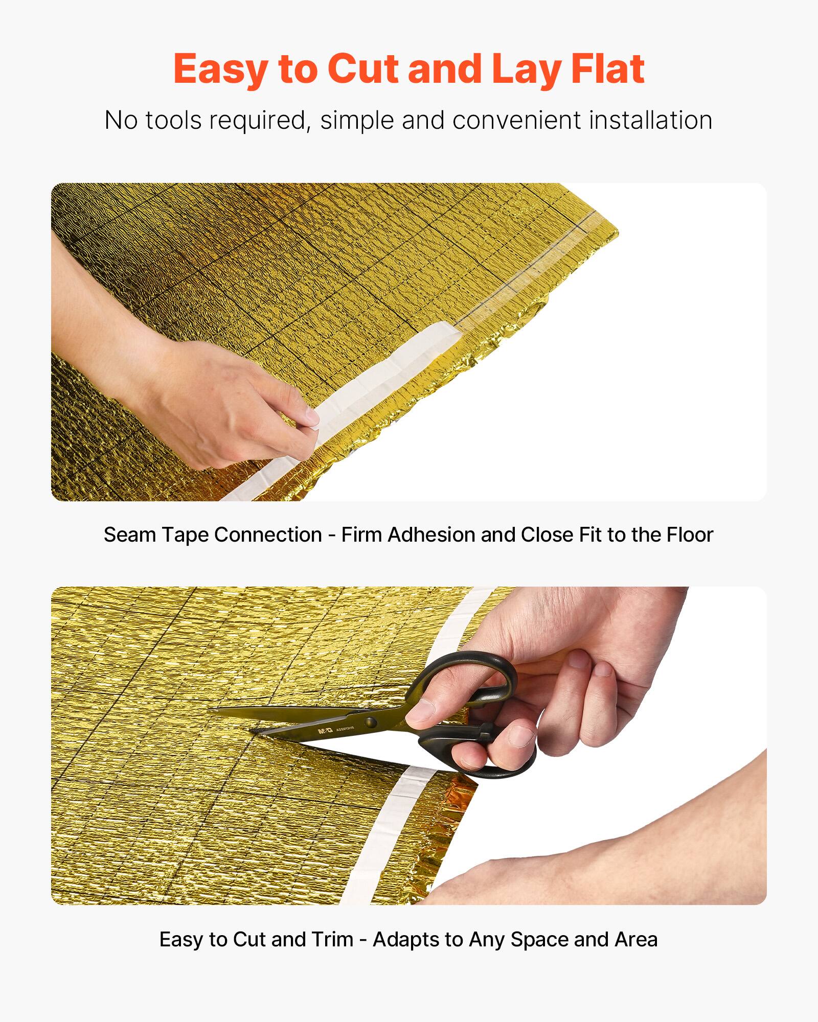 Easy to Cut and Lay Flat  
No tools required, simple and convenient installation  

Seam Tape Connection - Firm Adhesion and Close Fit to the Floor  

Easy to Cut and Trim - Adapts to Any Space and Area
