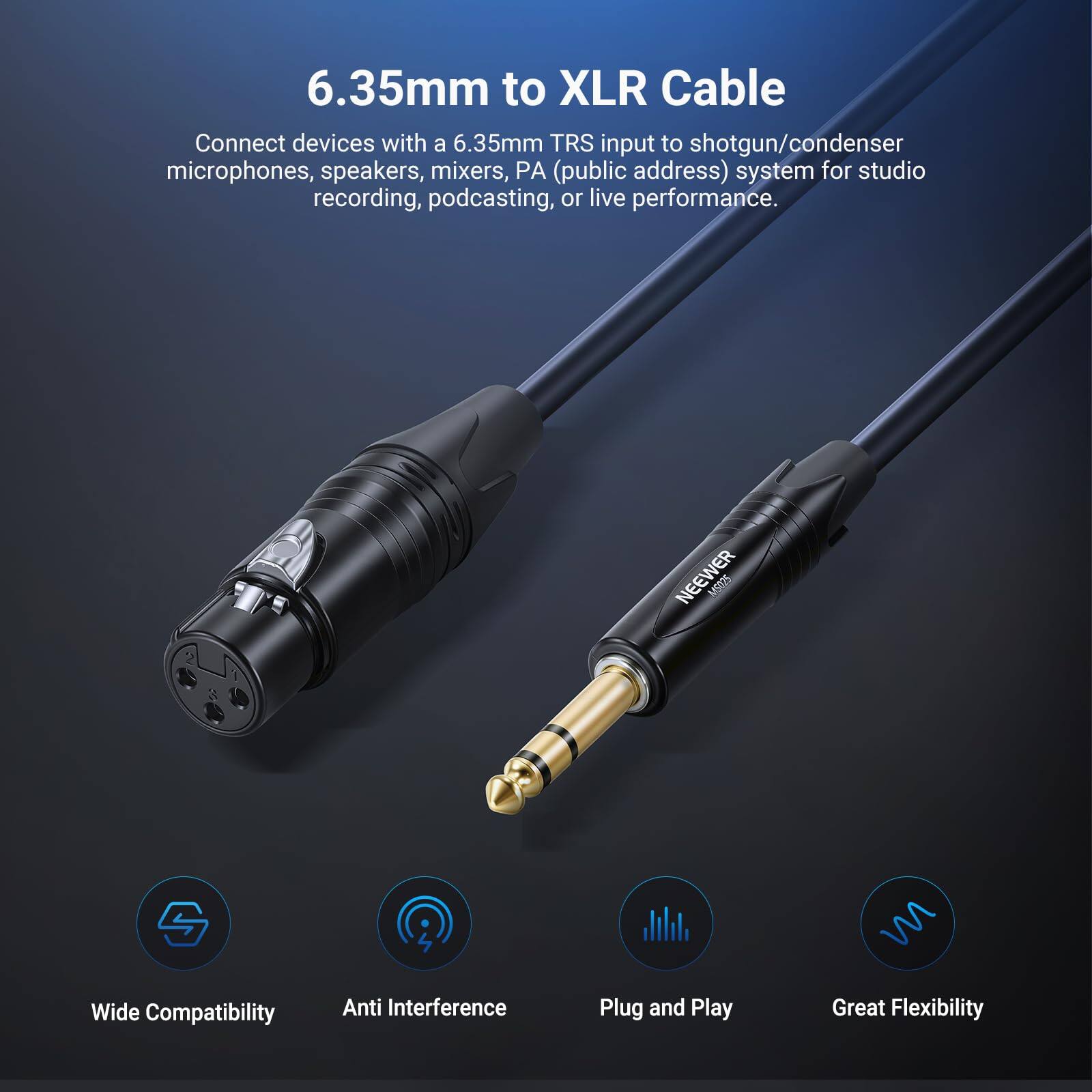 6.35mm to XLR Cable

Connect devices with a 6.35mm TRS input to shotgun/condenser microphones, speakers, mixers, PA (public address) system for studio recording, podcasting, or live performance.

NEEWER 505 S

Wide Compatibility  
Anti Interference  
Plug and Play  
Great Flexibility