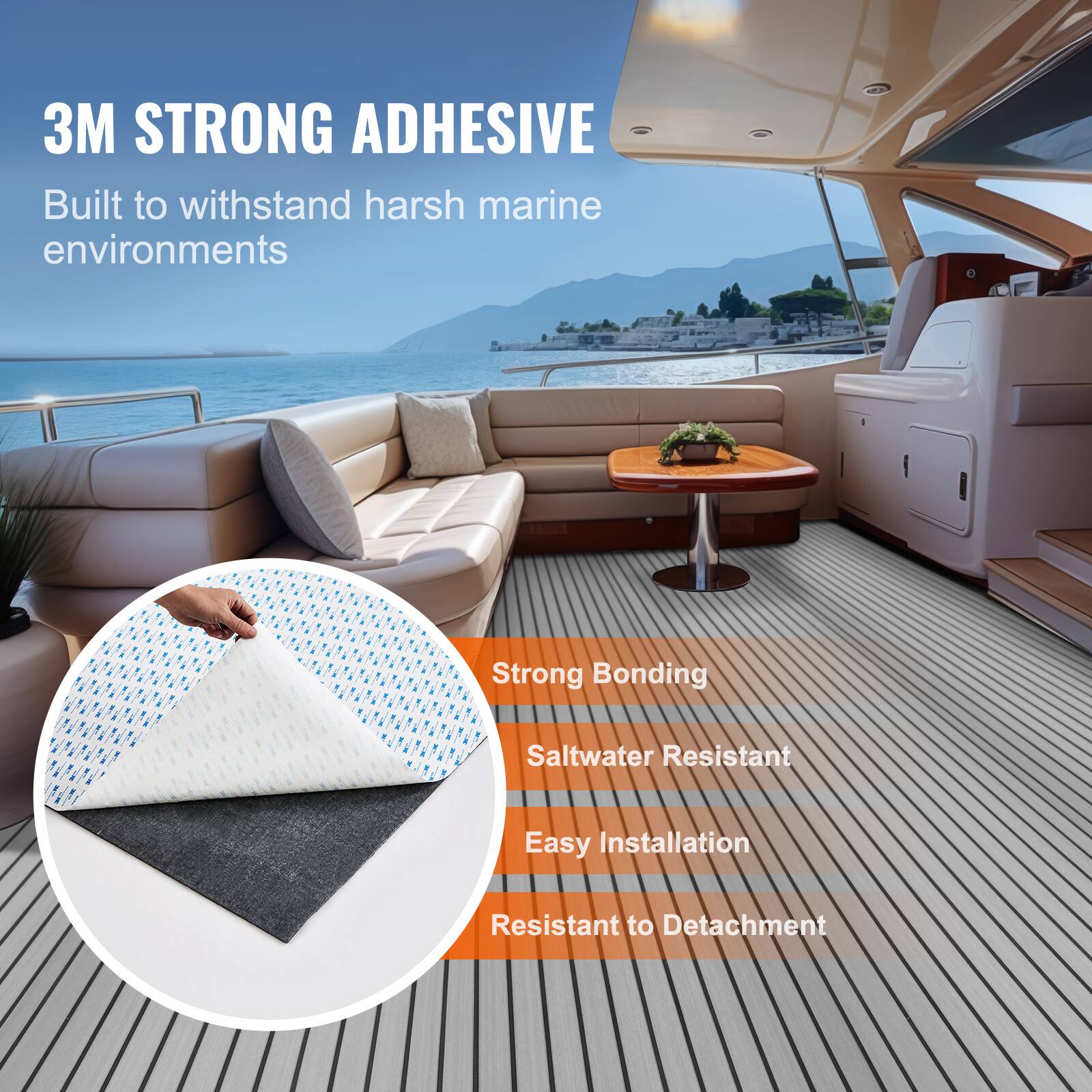 3M STRONG ADHESIVE  
Built to withstand harsh marine environments  

- Strong Bonding  
- Saltwater Resistant  
- Easy Installation  
- Resistant to Detachment
