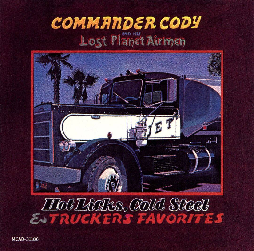 hot lick cold steel and trucker favorite Hot lick cold steel and trucker favorite