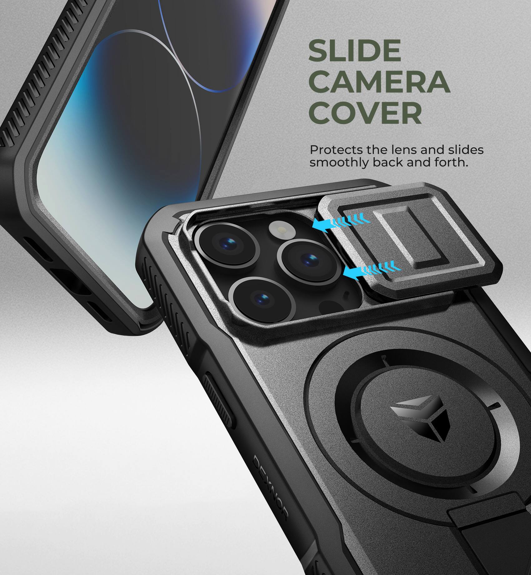 SLIDE CAMERA COVER Protects the lens and slides smoothly back and forth.