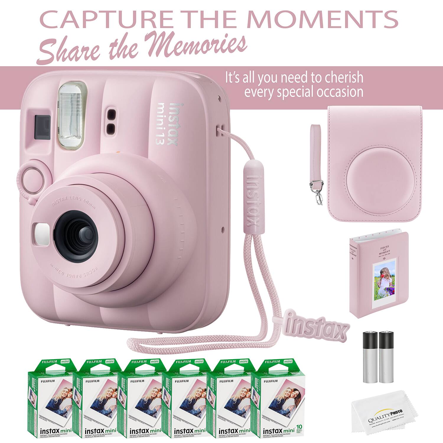 CAPTURE THE MOMENTS  
Share the Memories  
It's all you need to cherish every special occasion  

mini13 instax S LENS BSTAL 50oa instox N MT T CO eenet Sn59 OGT mini uaruO mini UL mi uruO i LTAN A instax IFSM miny USILM instax min UMIM  
instax mini LM  
instax mini USEILM  
instax mini RESFIM  
instax min THL IREDAS 10  
instax mini & WU QUALITYPOTO