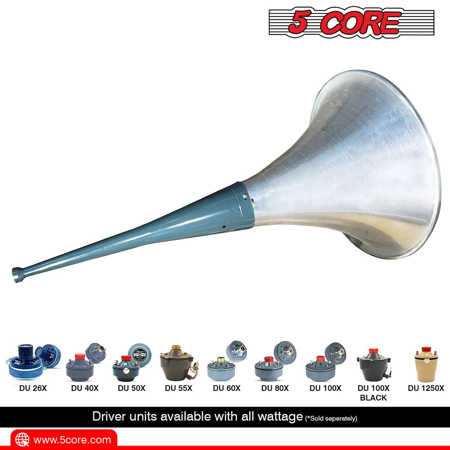 5 CORE

DU 26X DU 40X DU 50X DU 55X DU 60X DU 80X DU 100X DU 100X BLACK DU 1250X

Driver units available with all wattage (*Sold separately)

www.5core.com
