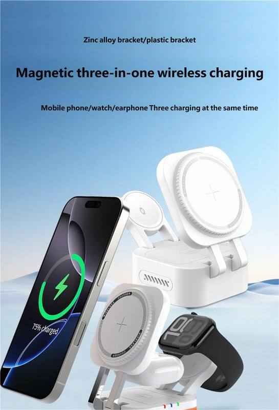 Zinc alloy bracket/plastic bracket

Magnetic three-in-one wireless charging

Mobile phone/watch/earphone Three charging at the same time

75% charged