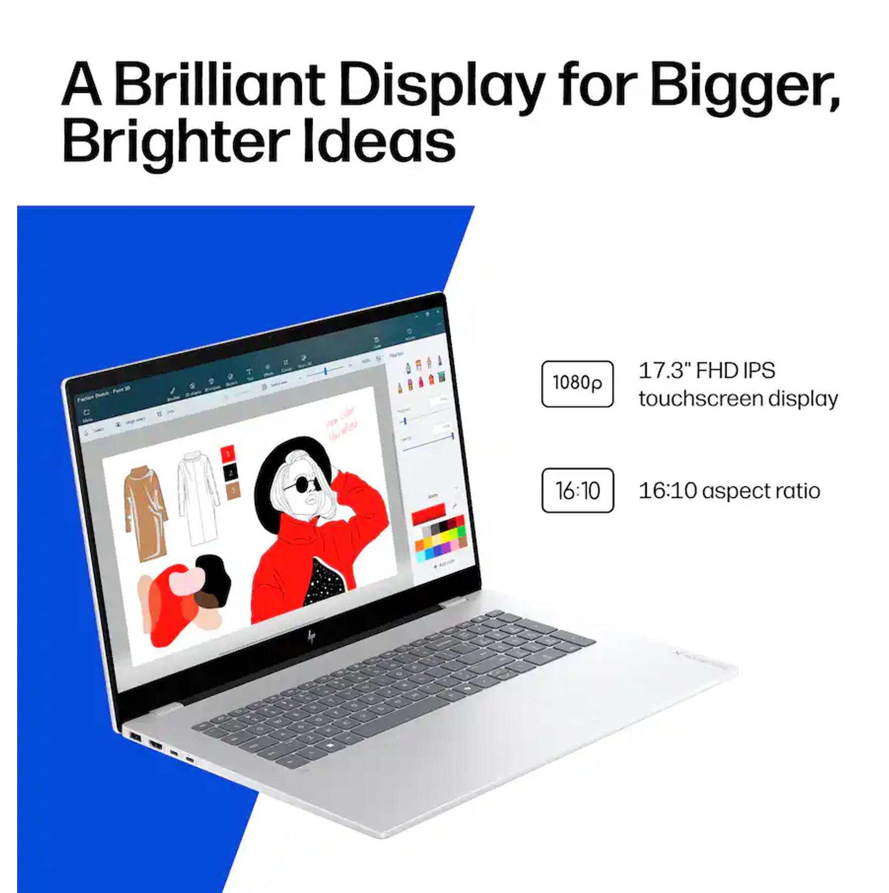 A Brilliant Display for Bigger, Brighter Ideas

1. 17.3" FHD IPS 1080p touchscreen display
2. 16:10 aspect ratio