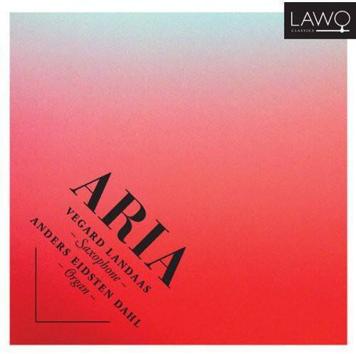 Anders Eidsten Dahl - Aria: Music for Saxophone & Organ   - COMPACT DISCS [CD]