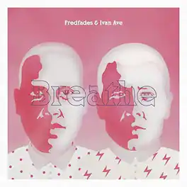 Fredfades & Ivan Ave - Breathe - VINYL LP