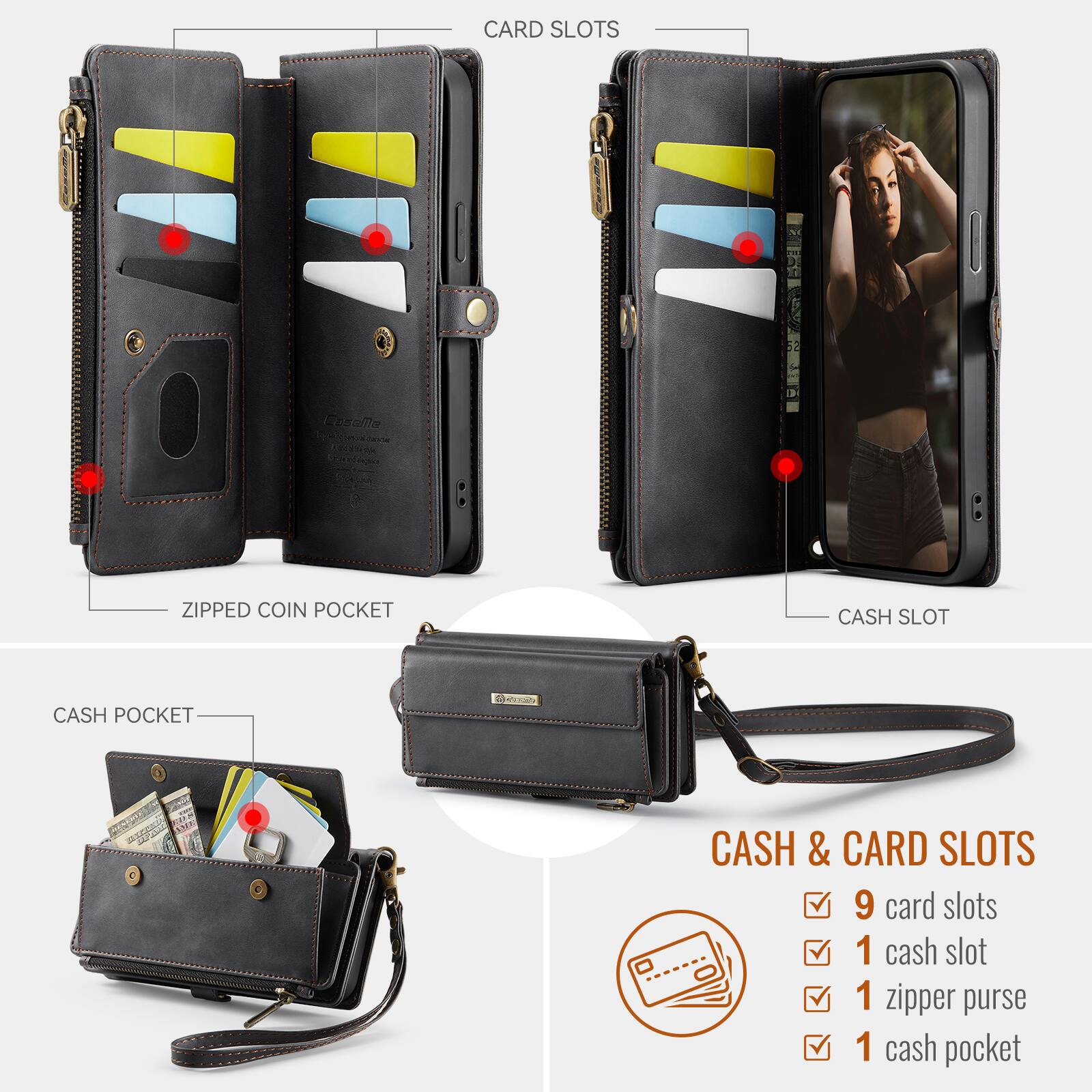 CARD SLOTS  
CasaMe MOVEBOOK  
ZIPPED COIN POCKET  
CASH SLOT  
CASH POCKET  
CASH & CARD SLOTS  
9 card slots  
1 cash slot  
1 zipper purse  
1 cash pocket