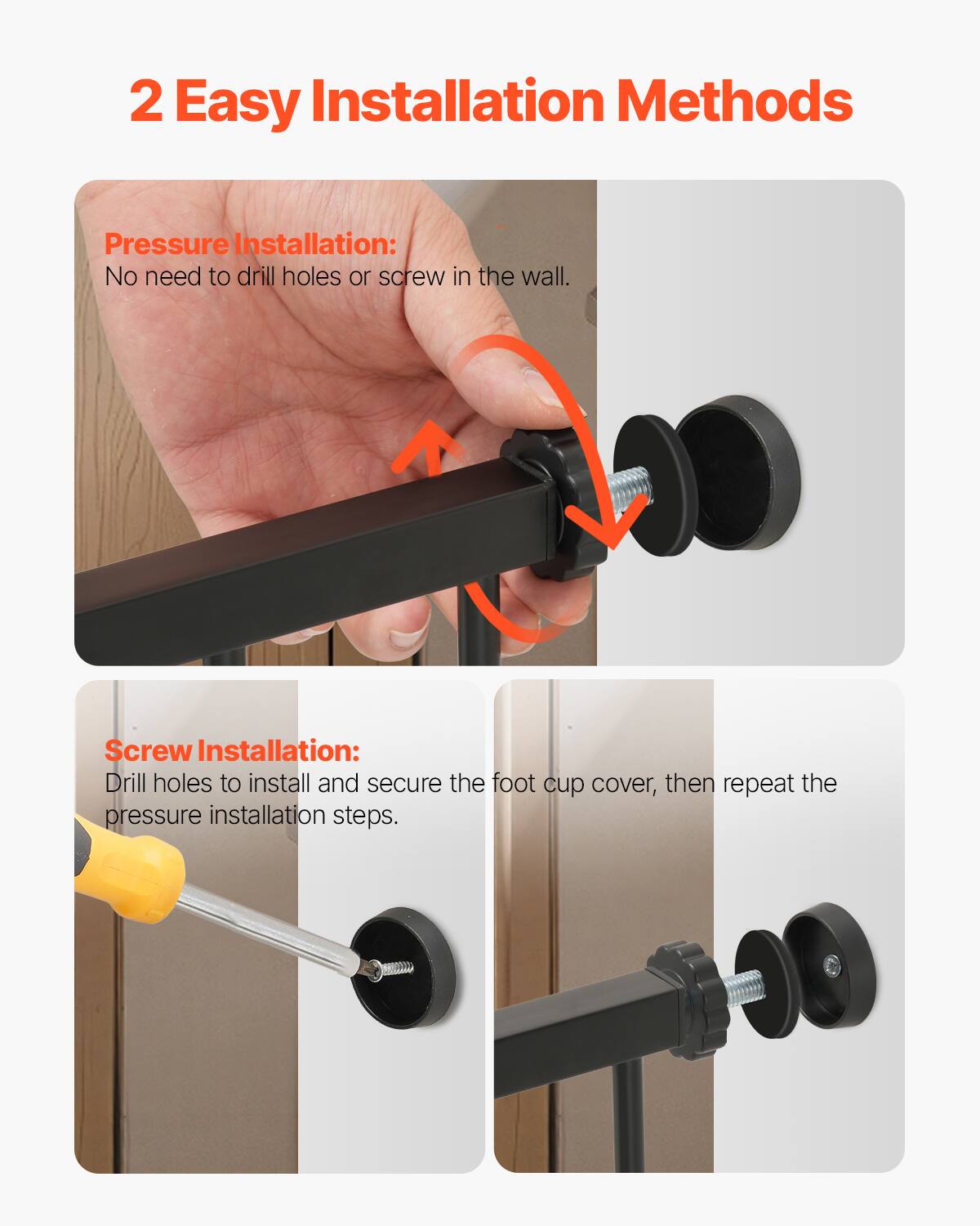 2 Easy Installation Methods

Pressure Installation:
No need to drill holes or screw in the wall.

Screw Installation:
Drill holes to install and secure the foot cup cover, then repeat the pressure installation steps.