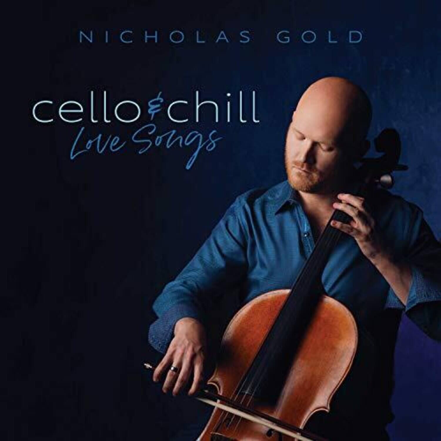 Nicholas Gold - Cello & Chill: Love Songs   - COMPACT DISCS [CD]