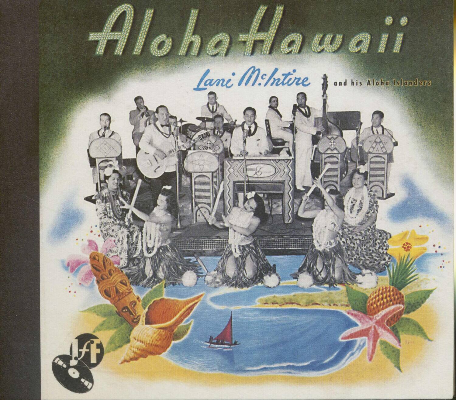 Aloha Hawaii  
Lani McIntire and his Aloha Islanders