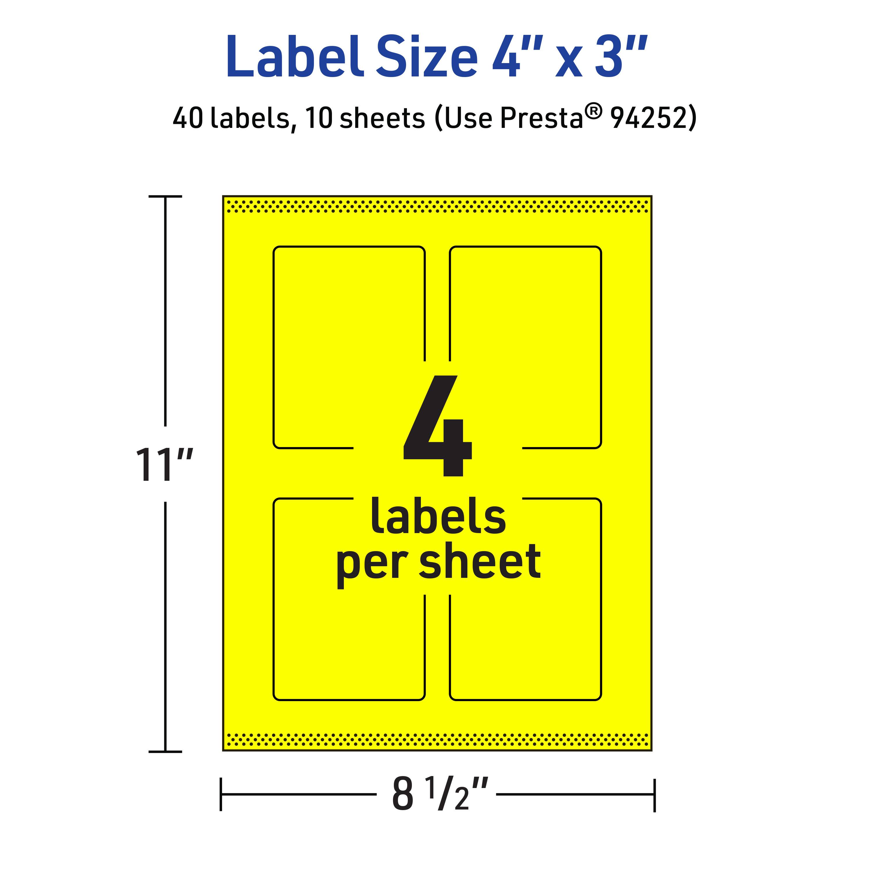 Label Size 4" x 3"  
40 labels, 10 sheets (Use Presta® 94252)  
11" x 8 1/2"  
4 labels per sheet