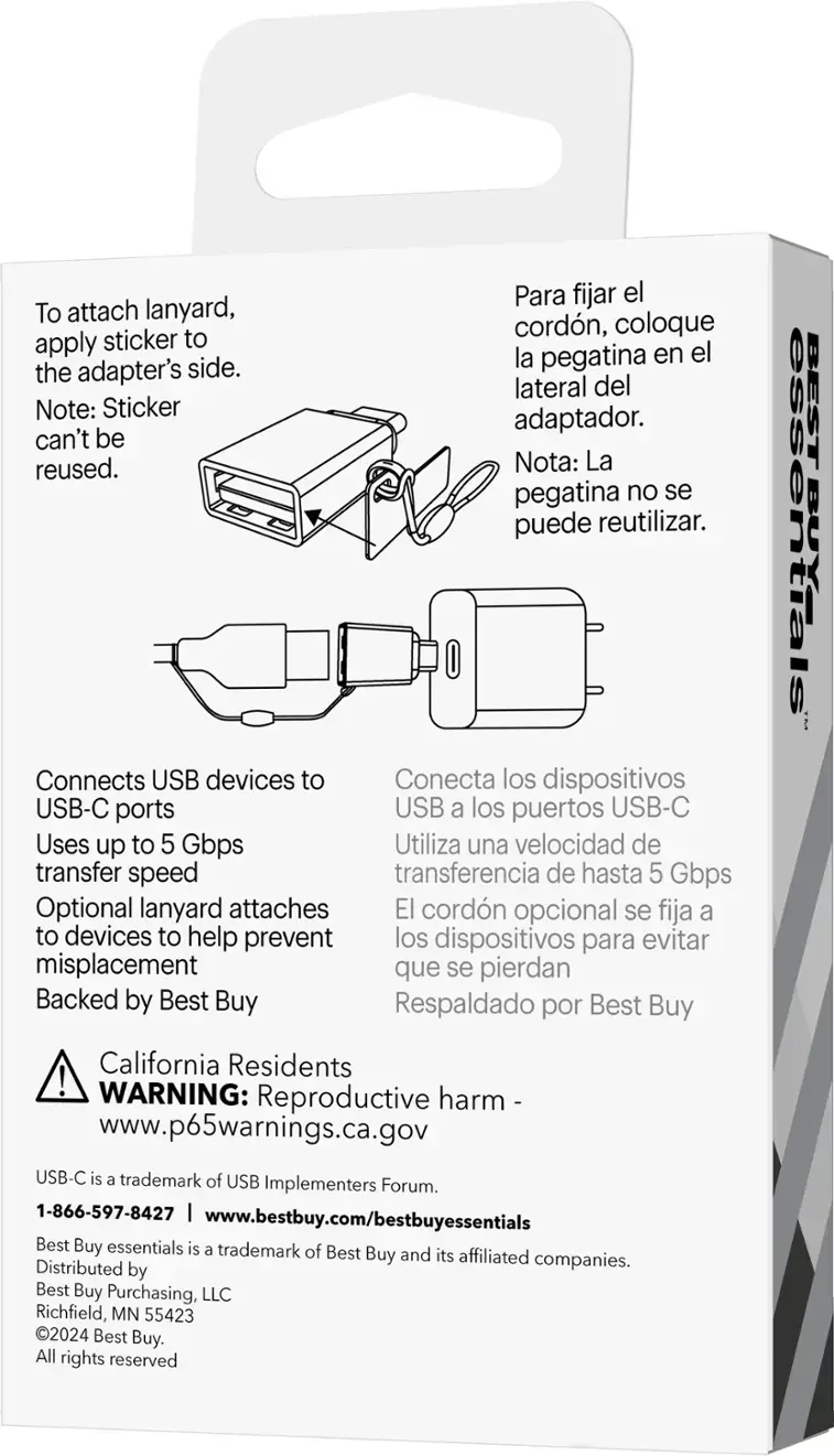 Para fijar el adaptador, coloque el cordón opcional en el lateral del adaptador y aplique la pegatina en el lado del adaptador. Nota: La pegatina no se puede reutilizar. Conecta los dispositivos USB a los puertos USB-C utilizando una velocidad de transferencia de hasta 5 Gbps. El adaptador está respaldado por Best Buy. Advertencia: El producto contiene sustancias químicas conocidas por causar daño reproductivo. Visite [www.p65warnings.ca.gov](http://www.p65warnings.ca.gov) para obtener más información. USB-C es una marca registrada de USB Implementers Forum. Para obtener más información, visite [www.bestbuy.com/bestbuyessentials](http://www.bestbuy.com/bestbuyessentials). Best Buy essentials es una marca registrada de Best Buy y sus empresas afiliadas. Distribuido por Best Buy Purchasing, LLC, Richfield, MN 55423. ©2024 Best Buy. Todos los derechos reservados.