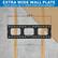 EXTRA WIDE WALL PLATE
EASILY INSTALL ON 16" WOOD STUDS OR ON CONCRETE
25.7"
16"