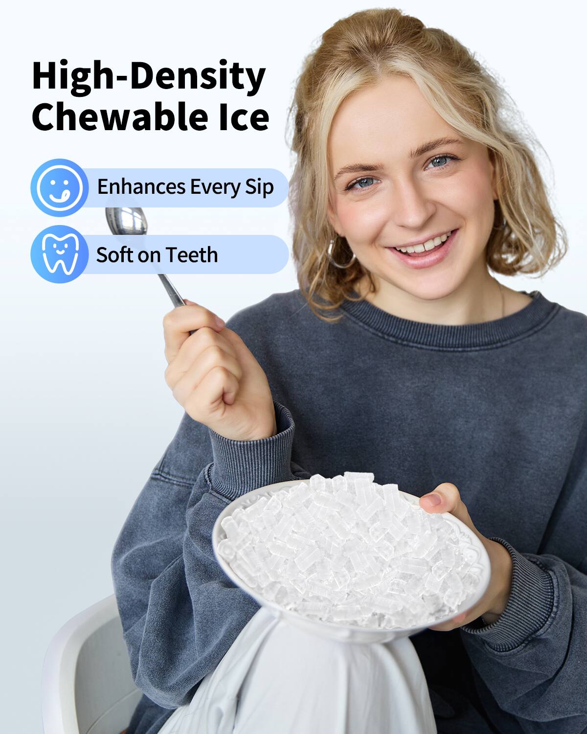 High-Density Chewable Ice

- Enhances Every Sip
- Soft on Teeth