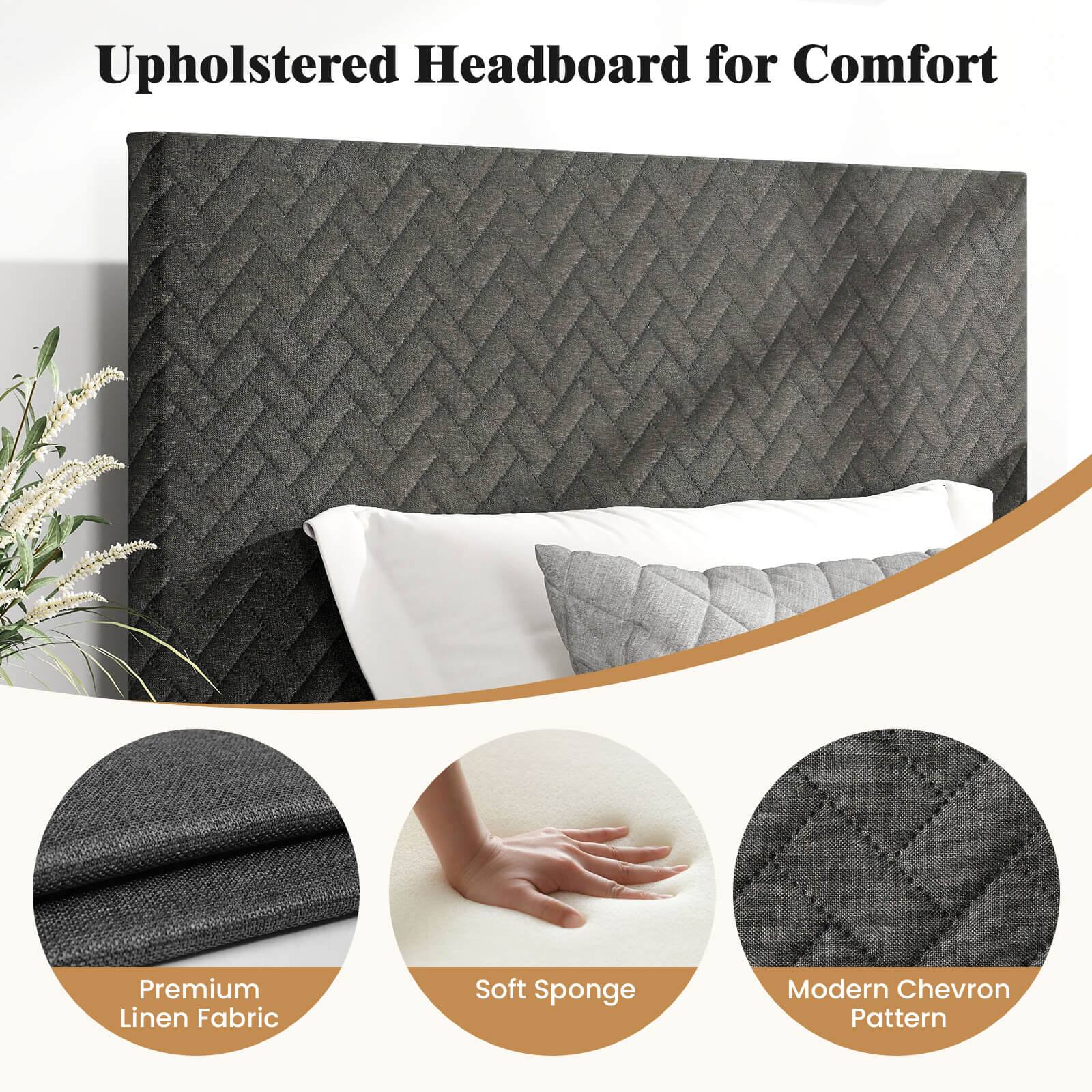 Upholstered Headboard for Comfort

- Premium Linen Fabric
- Soft Sponge
- Modern Chevron Pattern