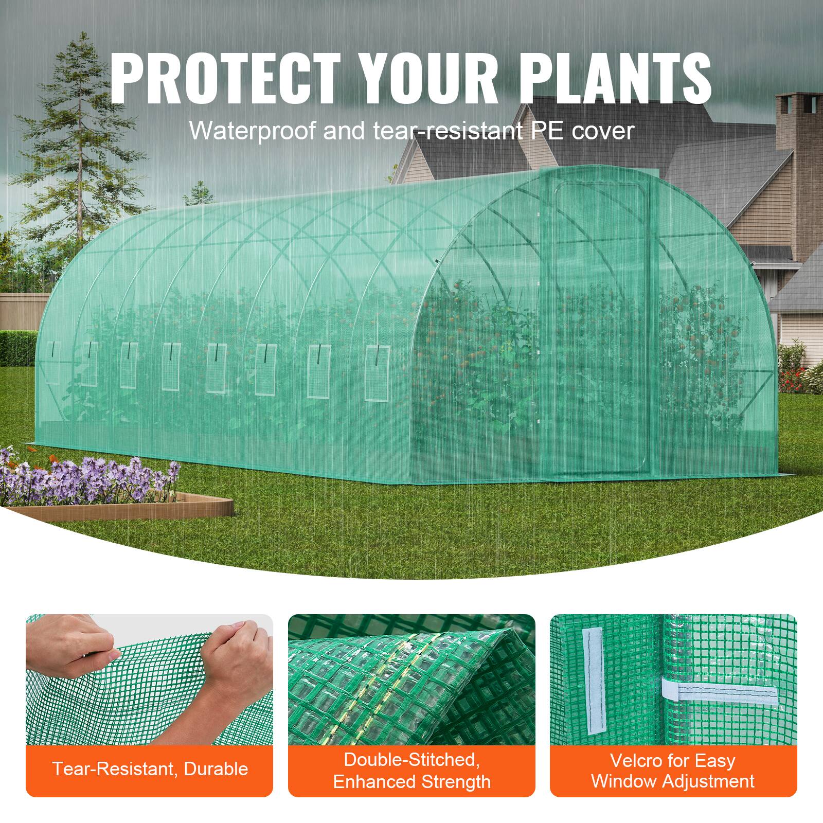 PROTECT YOUR PLANTS
Waterproof and tear-resistant PE cover

Tear-Resistant, Durable
Double-Stitched, Enhanced Strength
Velcro for Easy Window Adjustment