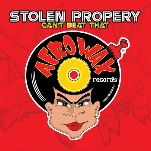 STOLEN PROPERTY CAN'T BEAT THAT  
AFROVAL records