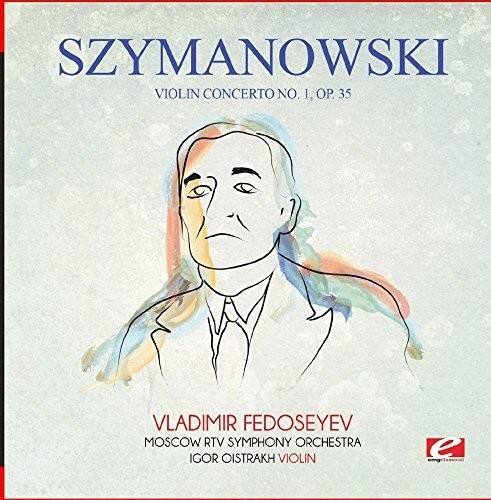 SZYMANOWSKI  
VIOLIN CONCERTO NO. 1, OP. 35  

VLADIMIR FEDOSEYEV  
MOSCOW RTV SYMPHONY ORCHESTRA  
IGOR OISTRAKH VIOLIN