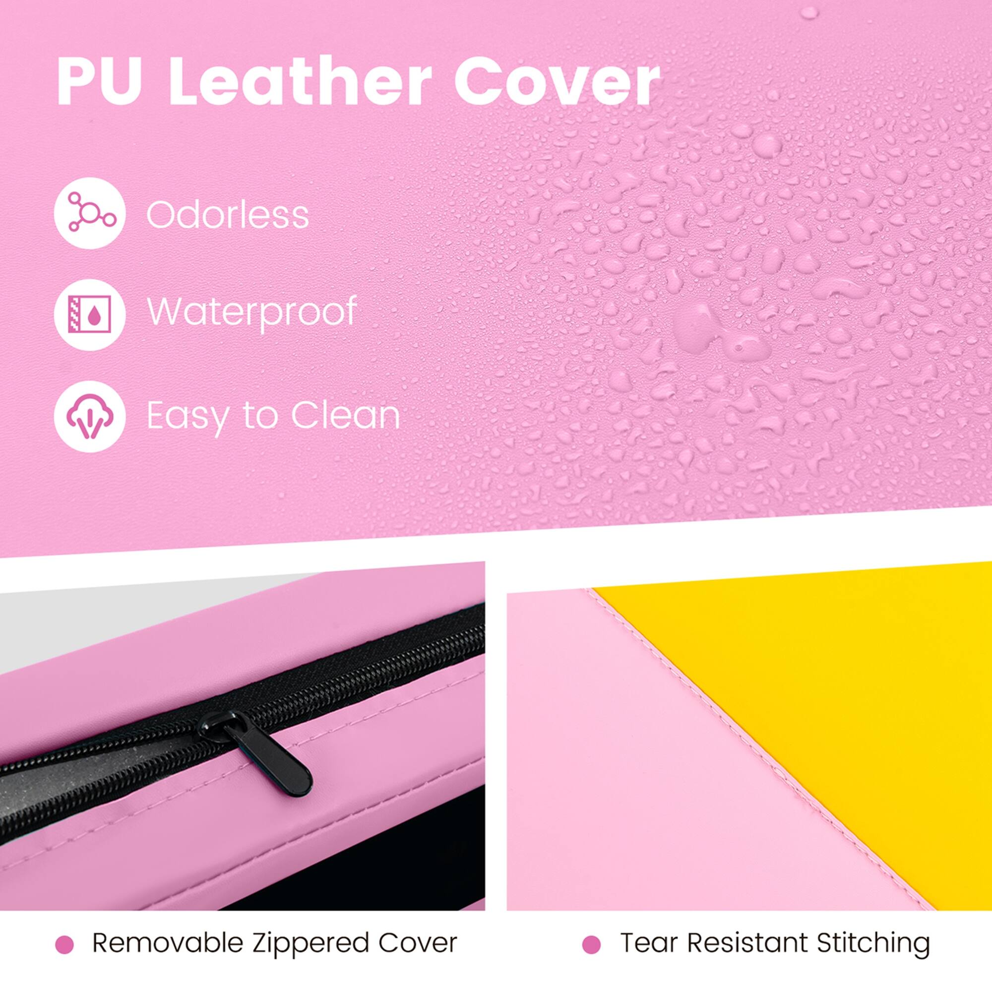 PU Leather Cover

- Odorless
- Waterproof
- Easy to Clean

- Removable Zippered Cover
- Tear Resistant Stitching